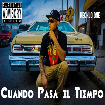 Cuando Pase el Tiempo by RECKLO ONE