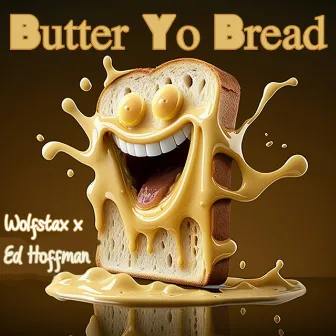 Butter Yo Bread by Wolfstax