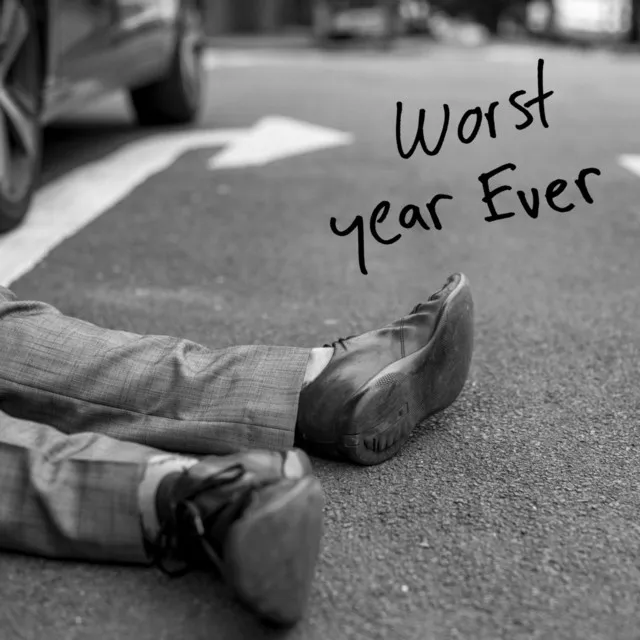 Worst Year Ever