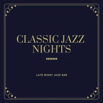 Late Night Jazz Bar by Classic Jazz Nights