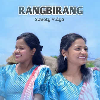 Rangbirang by SWEETY VIDYA