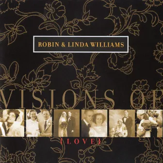 Visions Of Love by Robin Williams