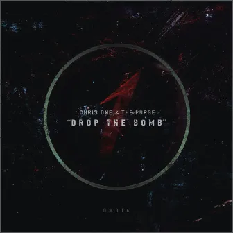 Drop The Bomb by Chris One