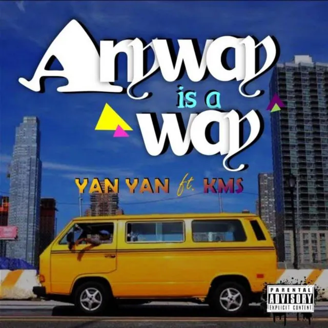 Anyway Is a Way