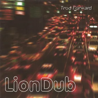 Trod Forward by Liondub