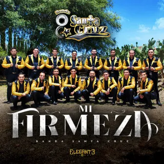 Mi Firmeza by Banda Santa Cruz