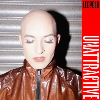 Unattractive by LEOPOLD