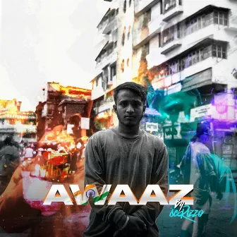 Awaaz by Scrizzo