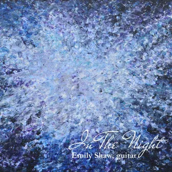 In The Night by Emily Shaw