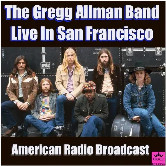 Live in San Fransisco by The Gregg Allman Band