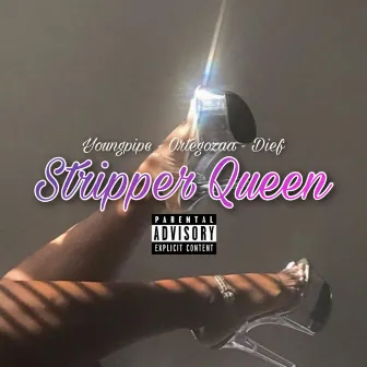 Stripper Queen by Youngpipe