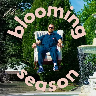 Blooming Season by Robin Raps