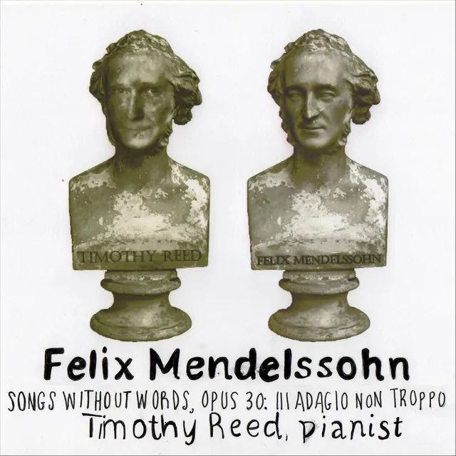 F. Mendelssohn: Songs Without Words, Op. 30: III. Adagio non troppo