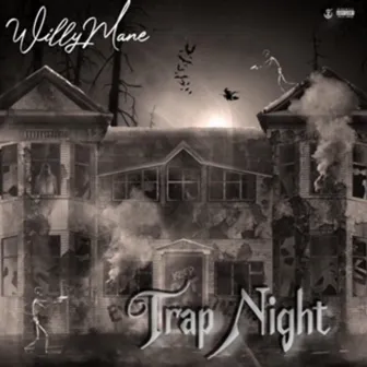 Trap Night by WillyMane