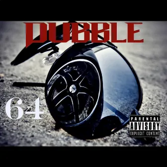 64 by Dubble