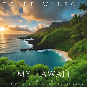 My Hawai'i by Tripp Wilson