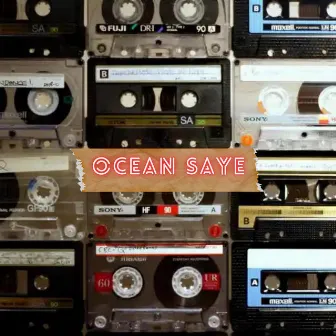 Cassette Tapes by Ocean Saye