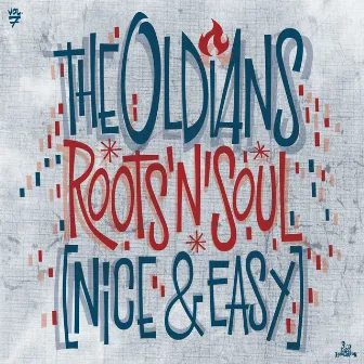 Roots’N’Soul (Nice & Easy) by The Oldians