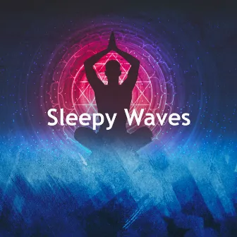 Sleepy Waves by Ontspanning Muziek Club