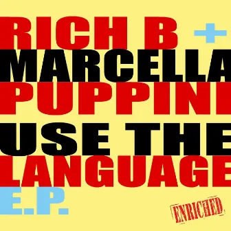 Use The Language E.P. by Rich B