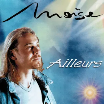 Ailleurs by Moïse