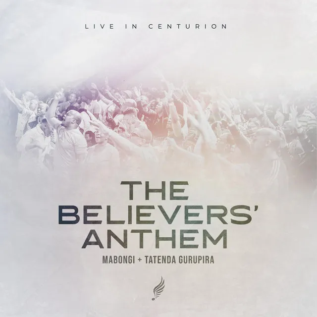 The Believers' Anthem - Live