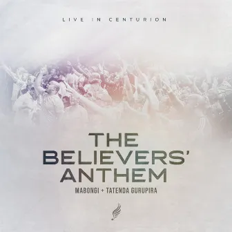 The Believers' Anthem by Mabongi