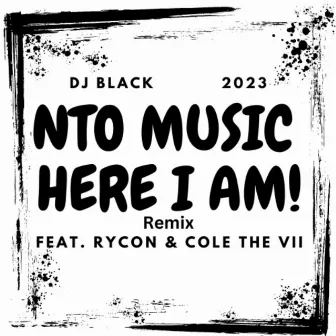 HERE I AM (RYCON, COLE THE VII Remix) by COLE THE VII