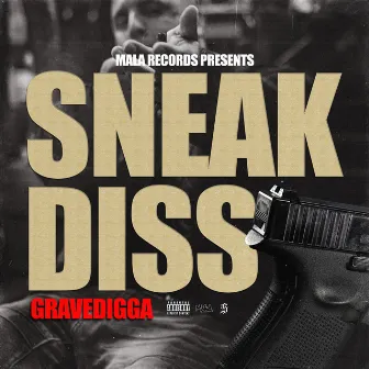 Sneak Diss by Gravedigga 3300