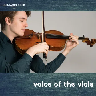 Voice of the Viola by Benjamin Beck