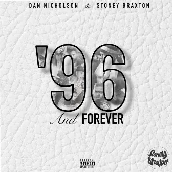 '96 and Forever by Dan Nicholson