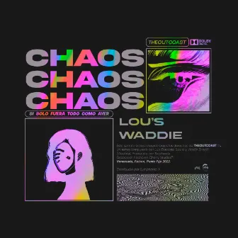 CHAOS by Lou's