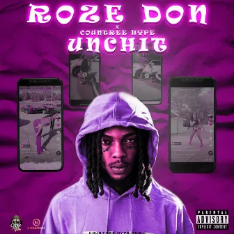 Unch It by Roze Don