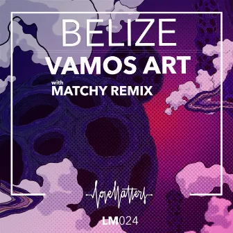 Belize EP by Vamos Art