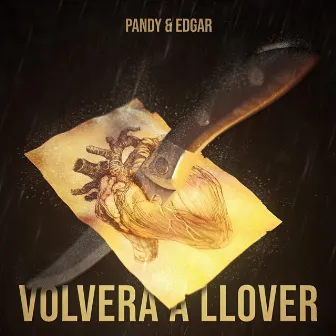 VOLVERÁ A LLOVER by Edgar