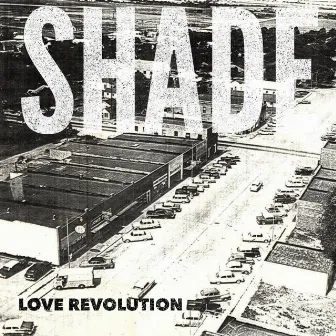 Love Revolution by Shade