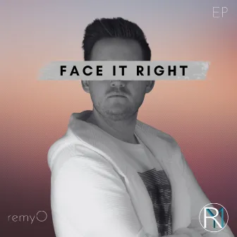 Face It Right by remyO