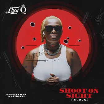 Shoot On Sight (S.O.S) by Lucy Q