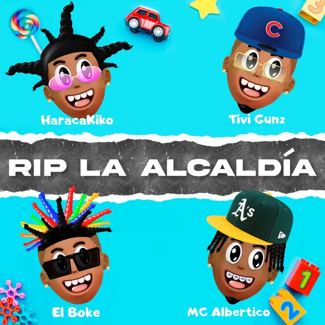 RIP La Alcaldía (with Tivi Gunz, Haraca Kiko & MC Albertico)