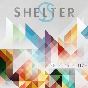 Retro Spective by Shelter