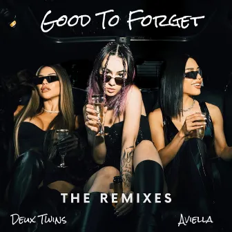 Good To Forget (The Remixes) by Deux Twins