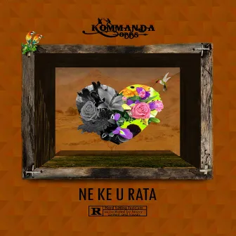 Ne Ke U Rata by Kommanda Obbs