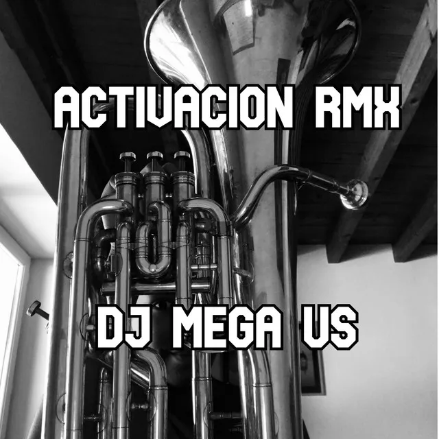 Activacion - dj mega us Remix