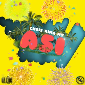 Así by Chris King Ny