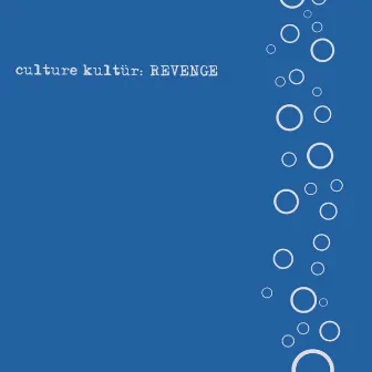 Revenge by Culture Kultur