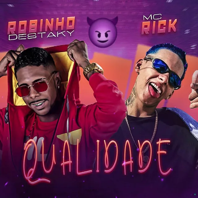 Qualidade (feat. MC Rick)