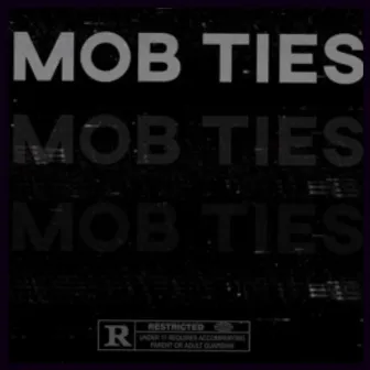 MOB Ties by King Zae