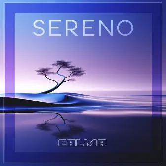 Sereno by Calma