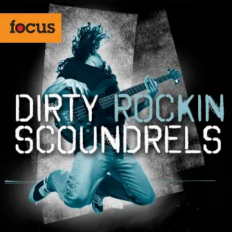 Dirty Rockin' Scoundrels by 