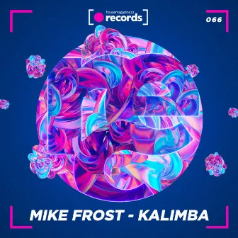 Kalimba (Original Mix) by Mike Frost